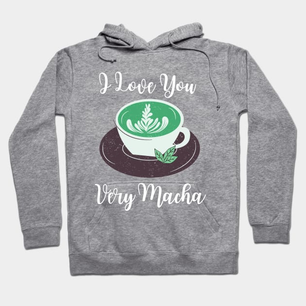 I Love Very Macha Hoodie by Cation Studio